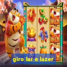 giro lar e lazer